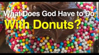 What Does God Have To Do With Donuts?