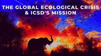 Spirituality, Environmental Issues, and ICSD’s Mission