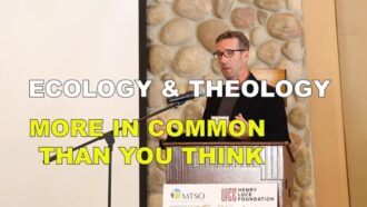Ecology and Theology: More in Common than You Think