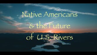 Native Americans & the Future of US Rivers