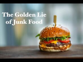 The Golden Lie of Junk Food